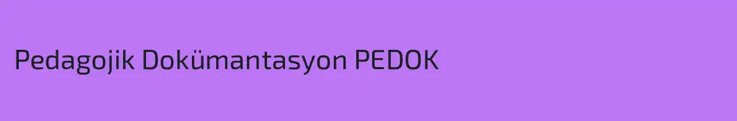 Pedagojik Dokümantasyon PEDOK